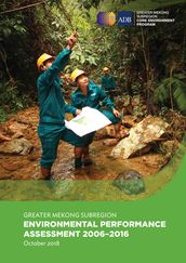Greater Mekong Subregion Environmental Performance Assessment 20062016