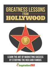 Greatness Lessons From Hollywood