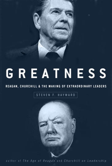 Greatness - Steven F. Hayward