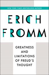 Greatness and Limitations of Freud s Thought