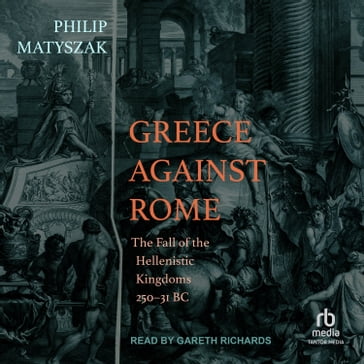 Greece Against Rome - Philip Matyszak