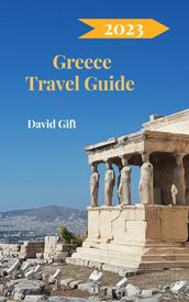 Greece Travel Guide 2023