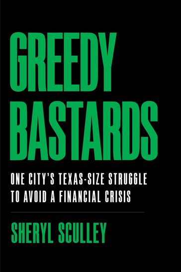 Greedy Bastards - Sheryl Sculley