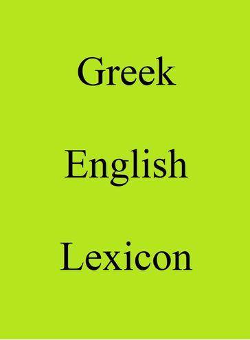 Greek English Lexicon - Trebor Hog