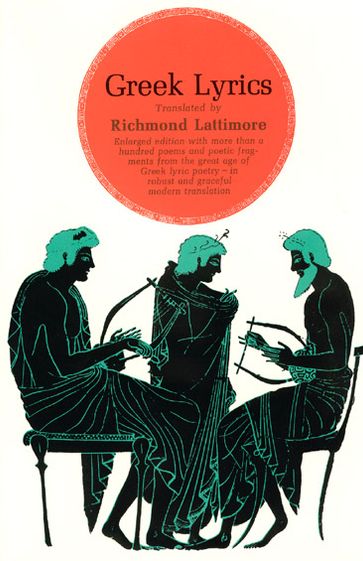 Greek Lyrics, Second Edition - Richmond Lattimore