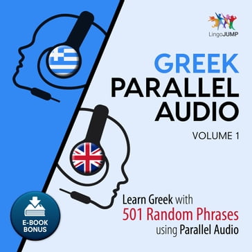 Greek Parallel Audio - Learn Greek with 501 Random Phrases using Parallel Audio - Volume 1 - Lingo Jump