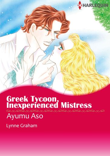 Greek Tycoon, Inexperienced Mistress (Harlequin Comics) - Lynne Graham