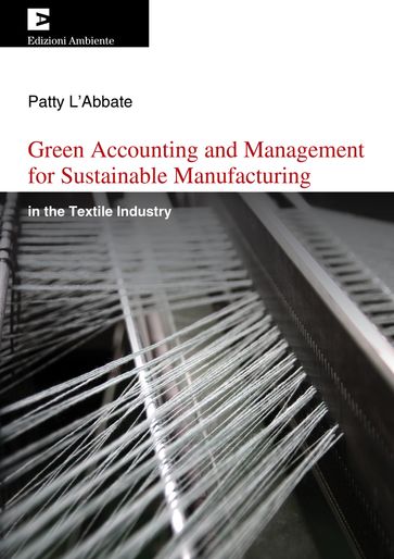 Green Accounting and Management for Sustainable Manufacturing - Patty L