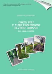 Green Belt e altre espressioni di verde urbano. Usi, tutela, mobilità