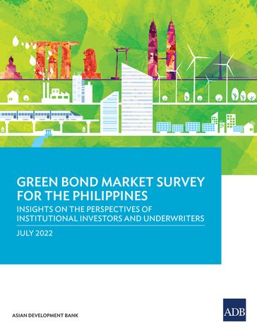 Green Bond Market Survey for the Philippines - Asian Development Bank