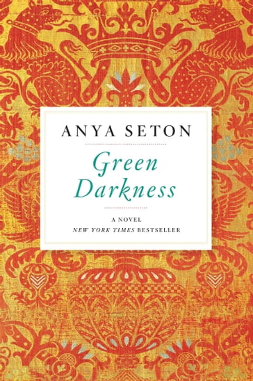 Green Darkness - Anya Seton