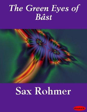 Green Eyes of B - Sax Rohmer