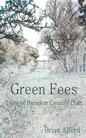 Green Fees - Tales of Barndem Country Club - Brian Alford