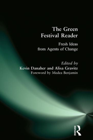 Green Festival Reader - Kevin Danaher - Alisa Gravitz - Medea Benjamin
