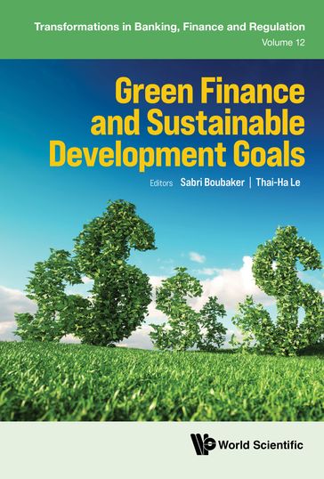Green Finance and Sustainable Development Goals - Sabri Boubaker - Thai-Ha Le