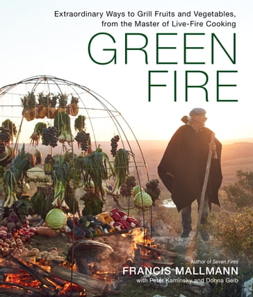 Green Fire - Francis Mallmann