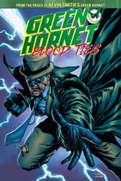 Green Hornet: Blood Ties