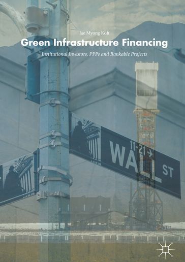 Green Infrastructure Financing - Jae Myong Koh