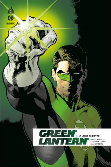 Green Lantern Rebirth - Tome 1 - La loi de Sinestro - Robert Venditti