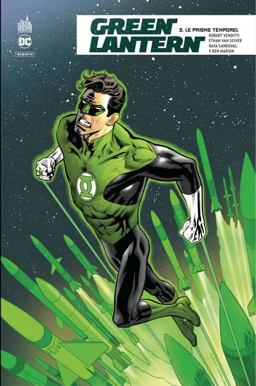 Green Lantern Rebirth - Tome 3 - Le prisme temporel - Robert Venditti
