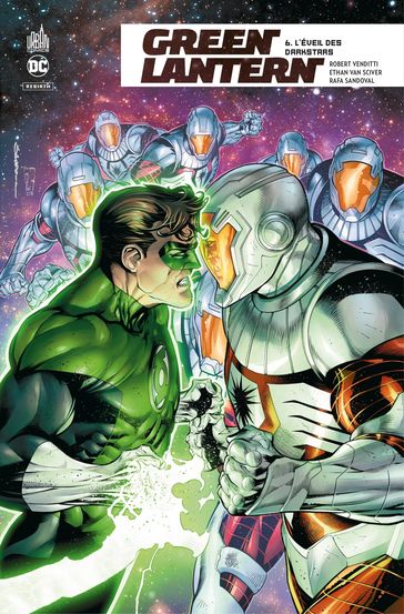 Green Lantern Rebirth - Tome 6 - L'éveil des Darkstars - Robert Venditti
