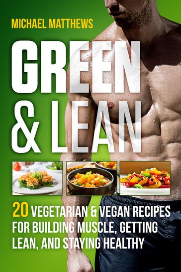 Green & Lean - Michael Matthews