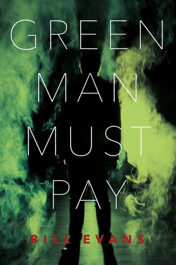 Green Man Must Pay - Bill Evans