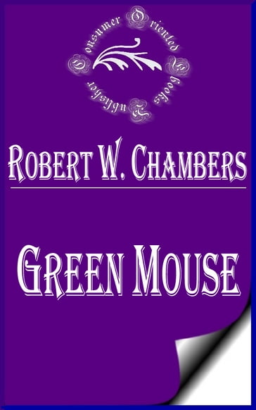 Green Mouse - Robert W. Chambers