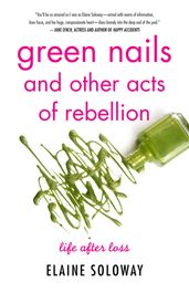 Green Nails and Other Acts of Rebellion