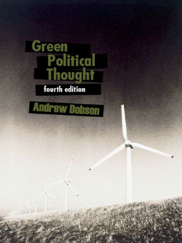 Green Political Thought - Andrew Dobson