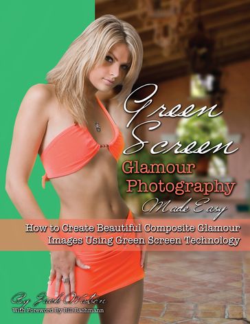 Green Screen Glamour Photography Made Easy - Jack Watson