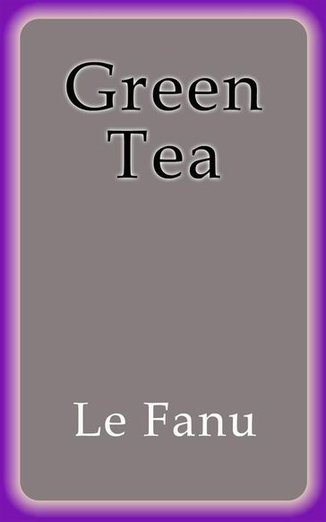 Green Tea - Le Fanu