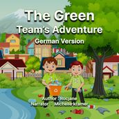 Green Team s Adventures, The