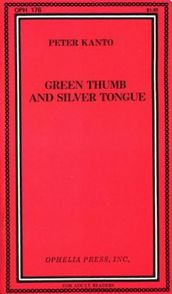 Green Thumb And Silver Tongue