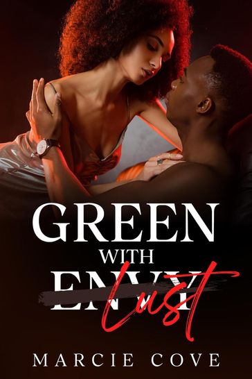 Green With Lust - Marcie Cove