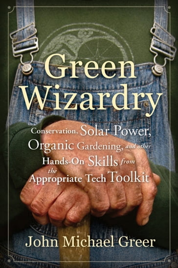 Green Wizardry - John Michael Greer