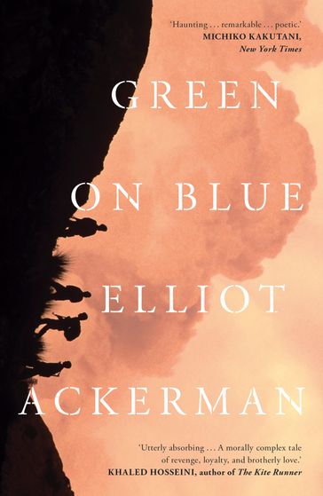 Green on Blue - Elliot Ackerman