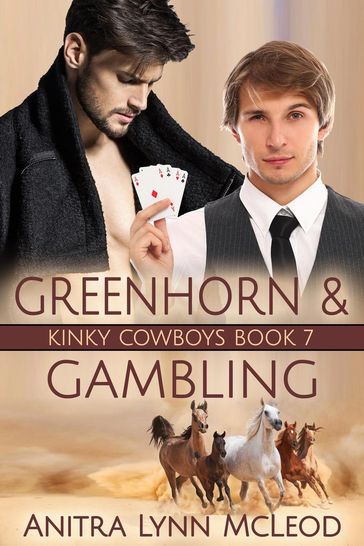 Greenhorn & Gambling - Anitra Lynn McLeod
