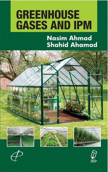 Greenhouse Gases And IPM - NASIM AHMAD - SHAHID AHAMAD