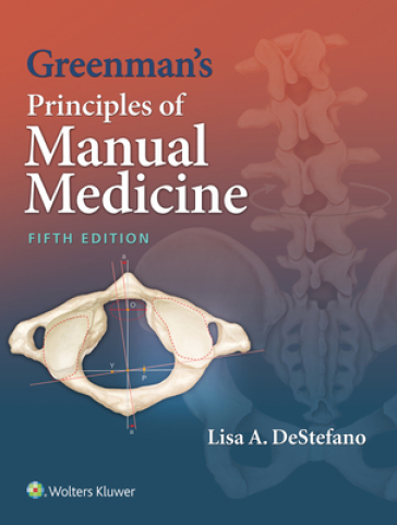 Greenman's Principles of Manual Medicine - Lisa A. DeStefano