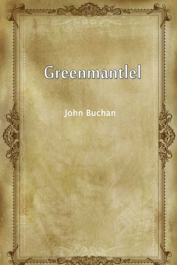 Greenmantlel - John Buchan