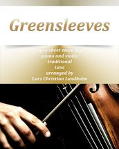 Greensleeves Pure sheet music for piano and violin traditional tune arranged by Lars Christian Lundholm