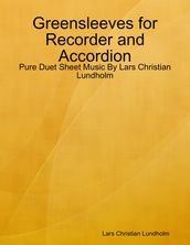 Greensleeves for Recorder and Accordion - Pure Duet Sheet Music By Lars Christian Lundholm