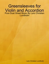 Greensleeves for Violin and Accordion - Pure Duet Sheet Music By Lars Christian Lundholm