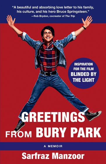 Greetings from Bury Park (Blinded by the Light Movie Tie-In) - Sarfraz Manzoor