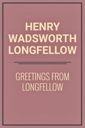 Greetings from Longfellow