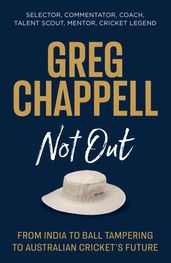 Greg Chappell: Not Out