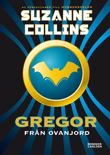 Gregor fran Ovanjord - Suzanne Collins