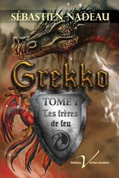 Grekko, tome 1 : Les frères de feu