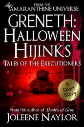 Greneth: Halloween Hijinks (Tales of the Executioners)